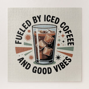 Fueled By Iced Coffee And Good Vibes Jigsaw Puzzle