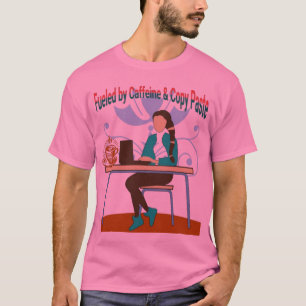 Fuelled by Caffeine & Copy Paste T-Shirt