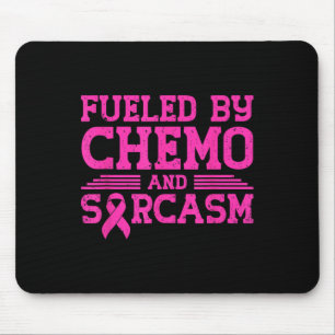 Fuelled By Chemo And Sarcasm Funny Breast Cancer A Mouse Pad