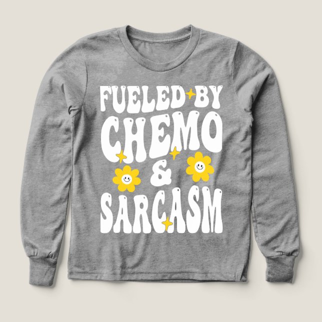 Fuelled by Chemo and Sarcasm Funny Chemotherapy Ca (Design Front)