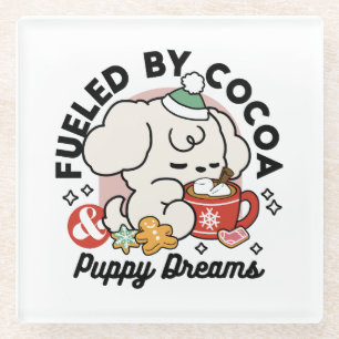 Fuelled by Cocoa and Puppy Dreams – Cute Winter Do Glass Coaster