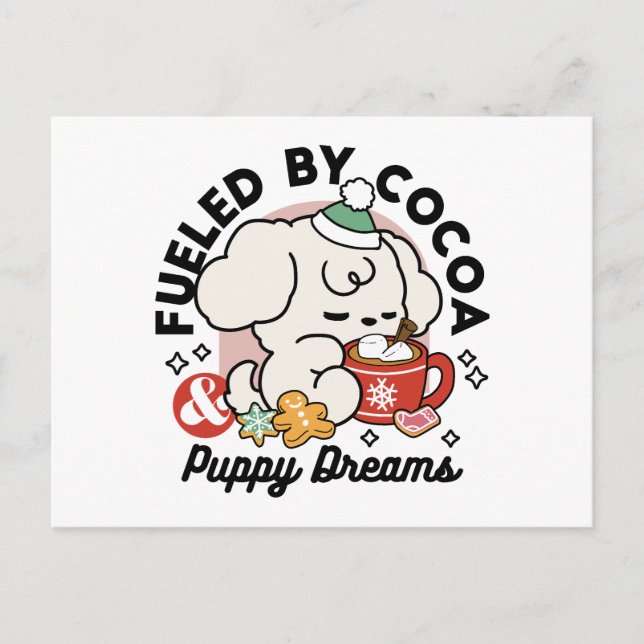 Fuelled by Cocoa and Puppy Dreams – Cute Winter Do Holiday Postcard (Front)
