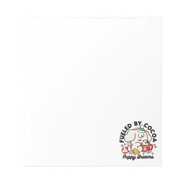 Fuelled by Cocoa and Puppy Dreams – Cute Winter Do Notepad (Front)