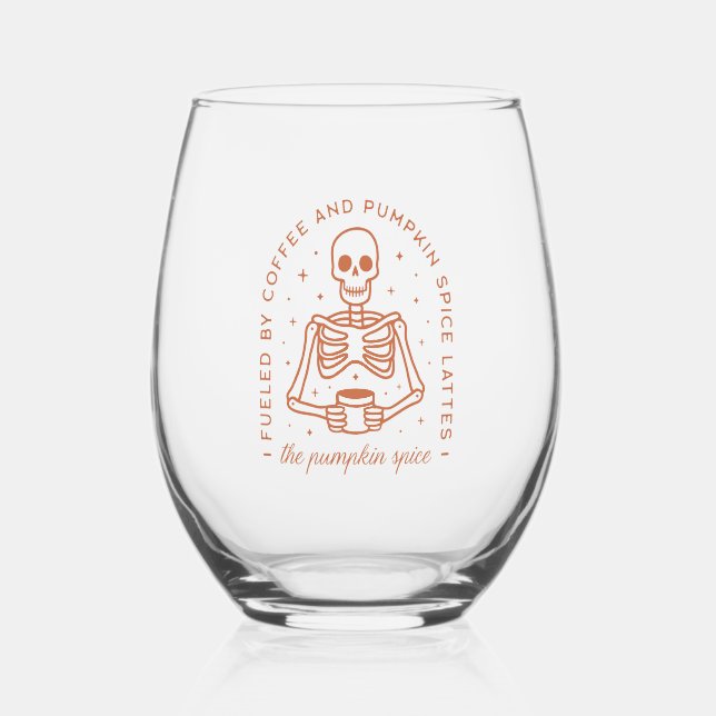 Fuelled By Coffee and Pumpkin Spice Lattes Stemless Wine Glass (Front)