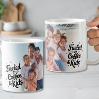 Fuelled By Coffee & Kids Funny Photo Coffee