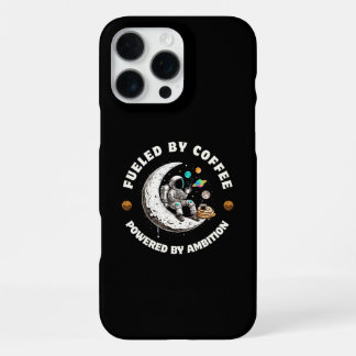 Fuelled by Coffee Powered by Ambition Phone Case