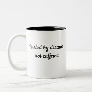 Fuelled by Dreams Mug – Inspire Every Sip