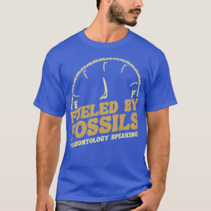 Fuelled by Fossils T-Shirt