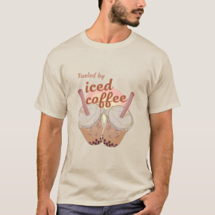 fuelled by iced coffee. iced coffee lovers gift T- T-Shirt