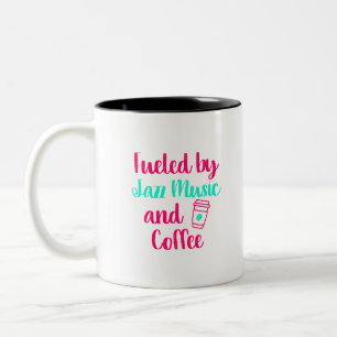 Fuelled by Jazz Music and Coffee Appreciation Quot Two-Tone Coffee Mug