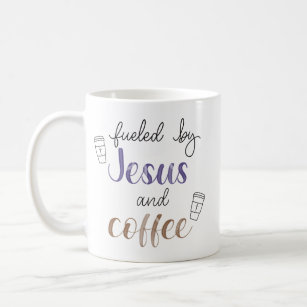 Fuelled by Jesus and coffee Coffee Mug