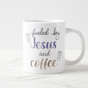 Fuelled by Jesus and coffee   Large Coffee Mug
