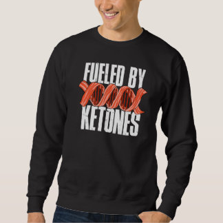 Fuelled By Ketones Sweatshirt