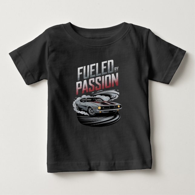 Fuelled by Passion - Car Enthusiast Design Baby T-Shirt (Front)
