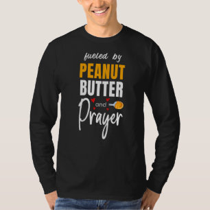 Fuelled By Peanut Butter & Prayer Jelly Food  Grap T-Shirt