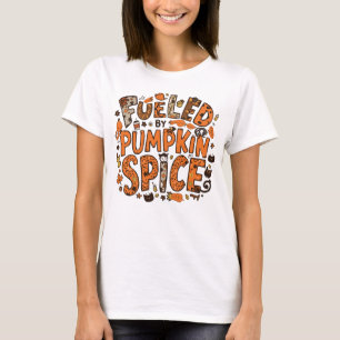 Fuelled by Pumpkin Spice Cosy Fall Graphic Design T-Shirt