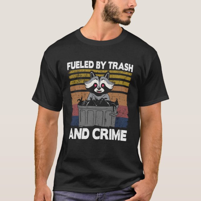 Fuelled By Trash And Crime Funny Racoon Pullover H (Front)