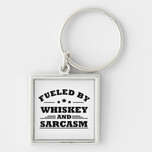 fuelled by whiskey and sarcasm key ring