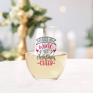 Fuelled By Wine & Christmas Cheer Stemless Wine Stemless Wine Glass