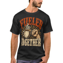 Fuelled Together Coffee Cheers Vintage Teamwork