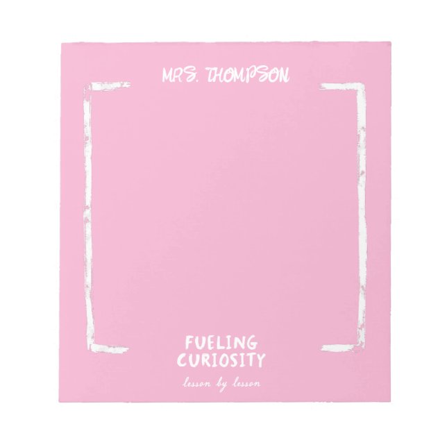 Fuelling Curiosity Personalised Teacher Gift Pink Notepad (Front)