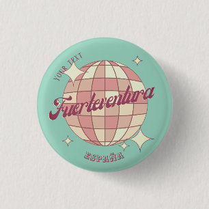 Fuerteventura España spain accessory gift 3 Cm Round Badge
