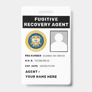 FUGITIVE RECOVERY AGENT Badge ID Badge