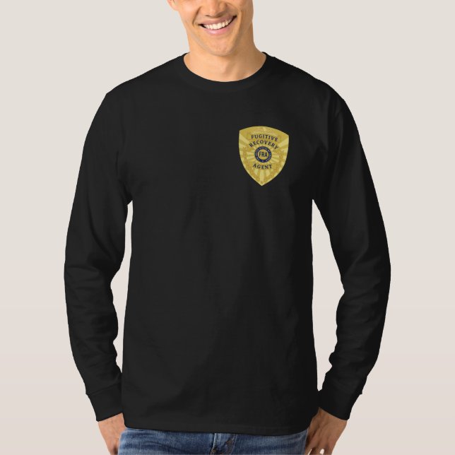 FUGITIVE RECOVERY AGENT BADGE  T-Shirt (Front)