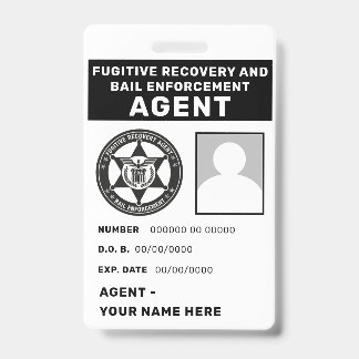 FUGITIVE RECOVERY  & BAIL ENFORCEMENT AGENT Badge ID Badge