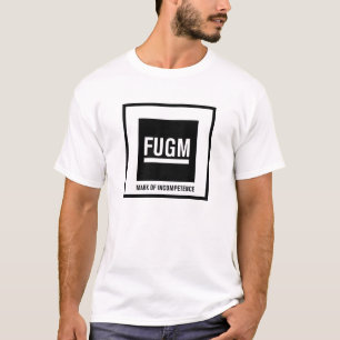 FUGM BY SAB Tshirt