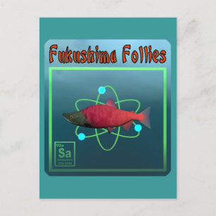 Fukushima Follies Postcard