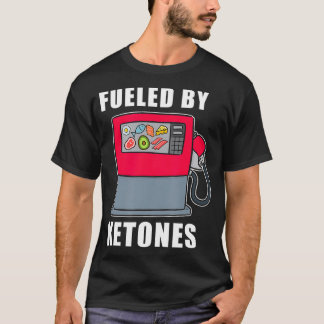 Fules By Ketones Funny Keto Diet Gift  Ketosis Ket T-Shirt