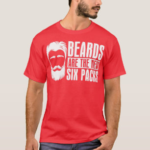 Full Bearded Beards Beard Beards Are The New Sixpa T-Shirt