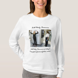 Full Body Scanner T-Shirt