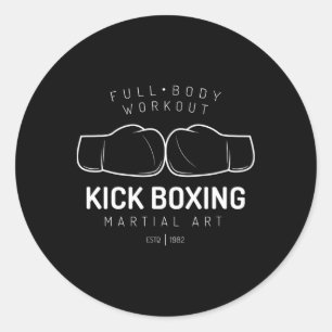 Full Body Workout Kickboxing Shirt Kick Boxing Tee Classic Round Sticker
