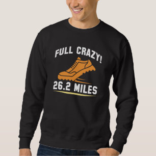 Full Crazy 26.2 Miles Sweatshirt
