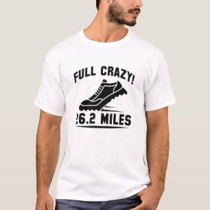 Full Crazy 26.2 Miles T-Shirt