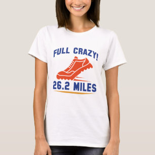 Full Crazy 26.2 Miles T-Shirt