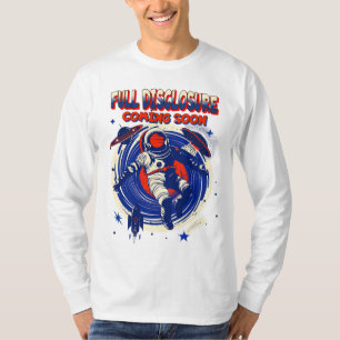 Full Disclosure Coming Soon   Astronaut Floating  T-Shirt