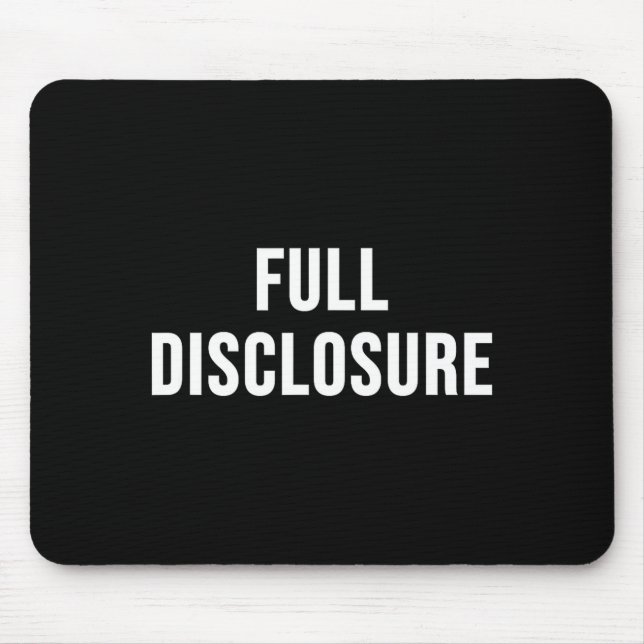 Full Disclosure  Mouse Pad (Front)