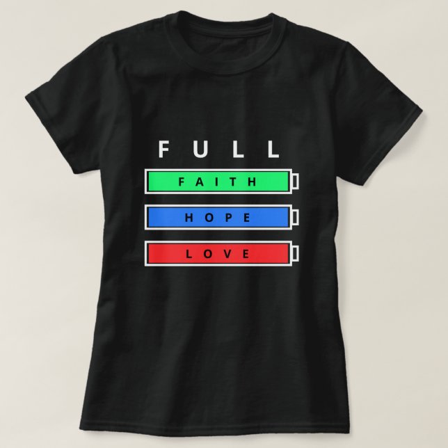 Full Enegy T-Shirt Faith Hope Love Positive Design (Design Front)