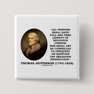 Full Free Liberty Of Relgious Opinion T. Jefferson 15 Cm Square Badge