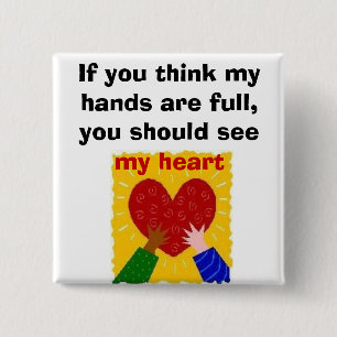 Full Hands, Full Heart 15 Cm Square Badge