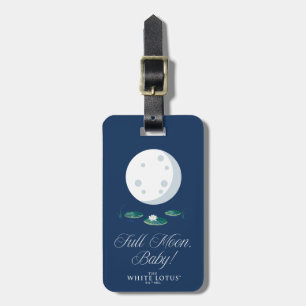 Full Moon, Baby! - The White Lotus Luggage Tag