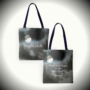 Full Moon Nighttime Quote Nightshift Customisable Tote Bag