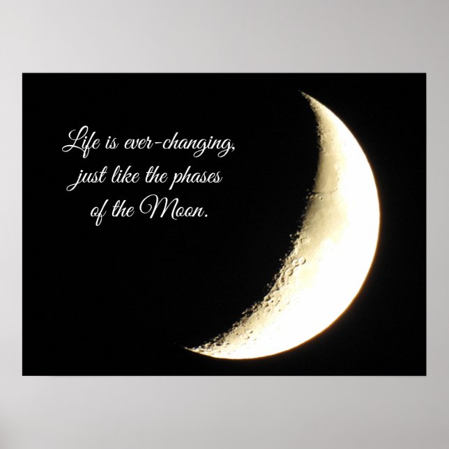 Full Moon, Quote, Life is Ever-changing Poster (Front)