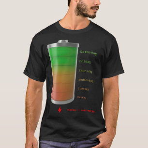 Full of Battery Charge your Fashion Daily Reminder T-Shirt