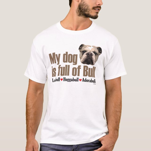 Full of Bull - English Bulldog T-Shirt (Front)