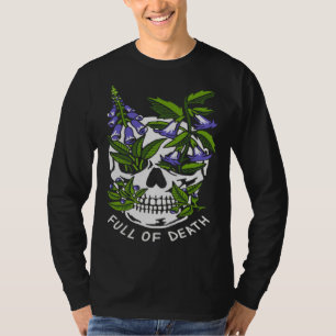 Full Of Death Skull Botanical T-Shirt