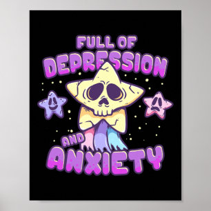 Full Of Depression And Anxiety Star Mental Health  Poster